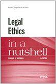 Ronald Rotunda Legal Ethics in a Nutshell