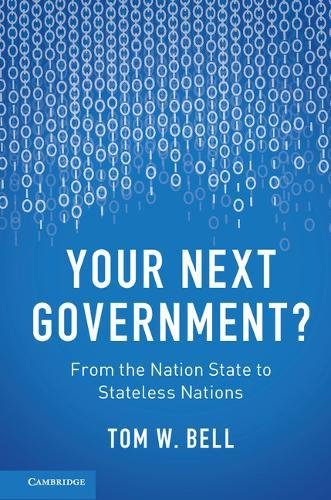 Your Next Government?  From the Nation State to Stateless Nations Book Cover