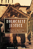 Michael Bazyler Holocaust Justice: The Battle for Restitution in America's Courts