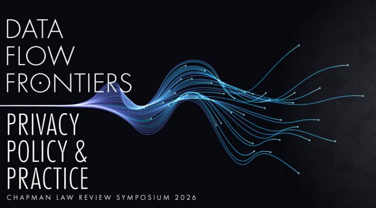 Poster of the Chapman Law Review 2026 Data Privacy Symposium