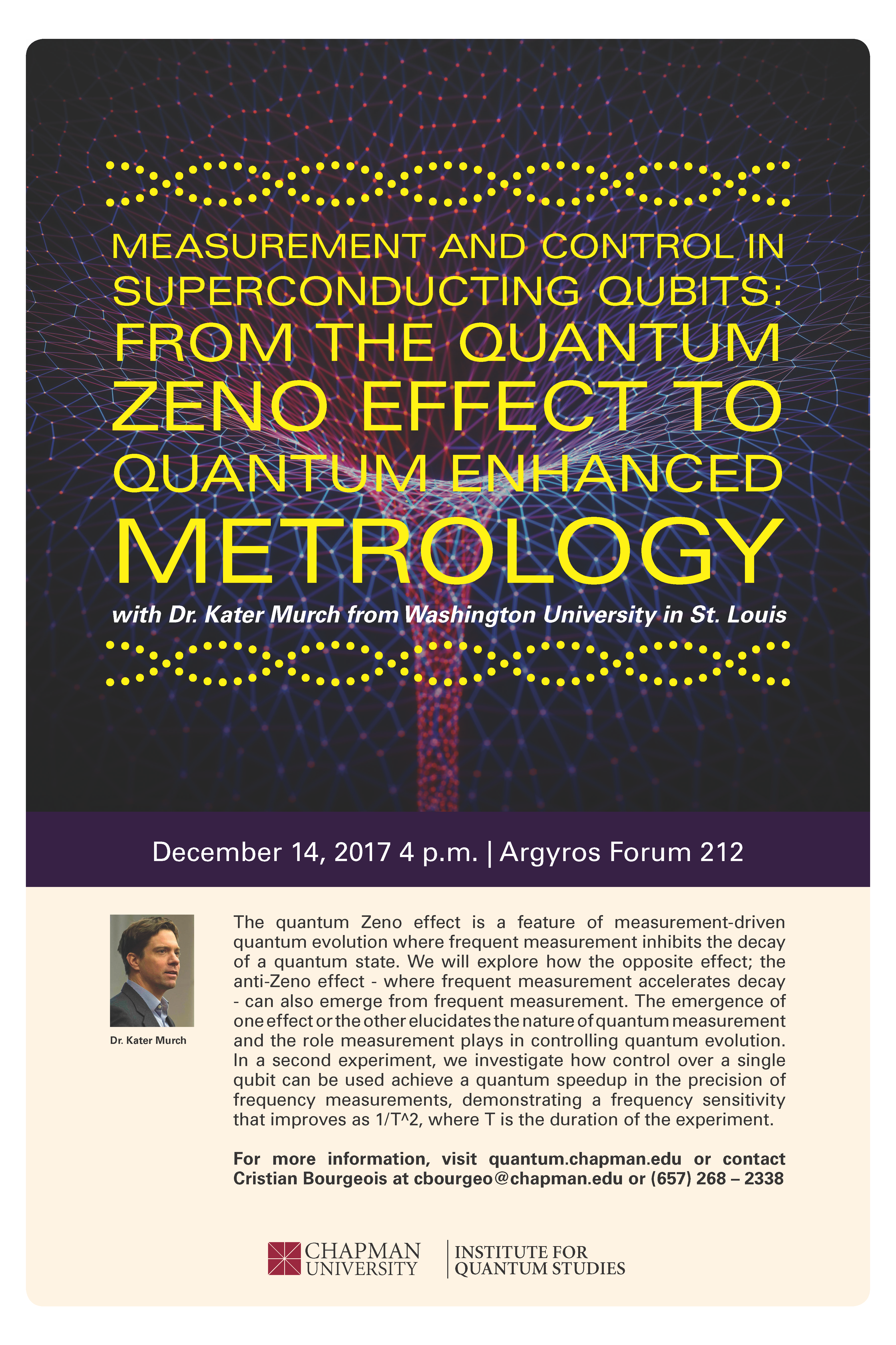 Poster of Dr. Kater Murch talk on the Quantum Zeno Effect