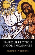 How to Assess the Evidence for the Resurrection of Jesus” Richard Swinburne